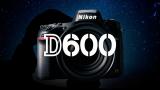 Nikon D600