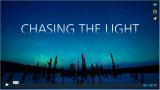 Chasing The lIght
